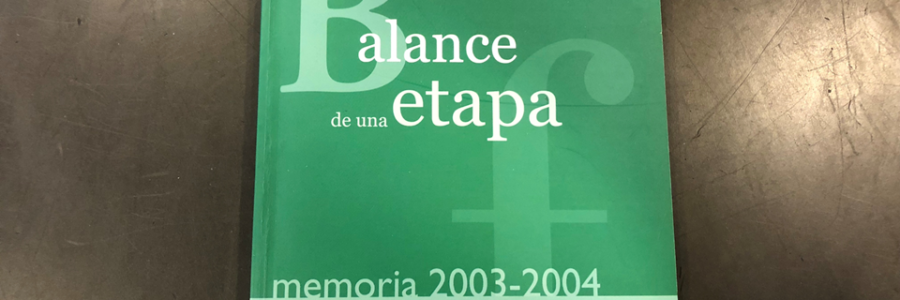 BALANCE DE UNA ETAPA -Memoria 2003-2004